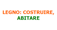 Legno: costruire, abitare - Seminari di progettazione degli edifici in legno